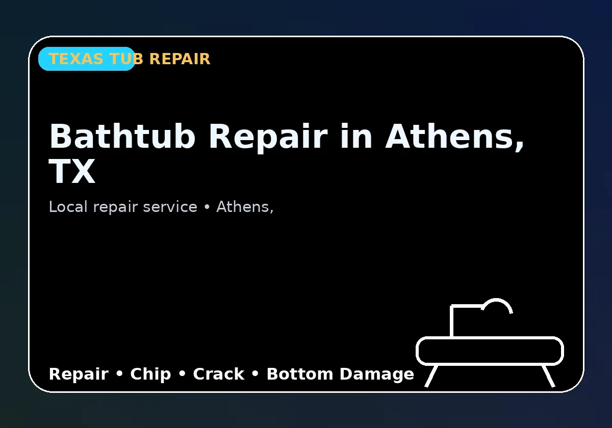 Bathtub Repair in Athens, TX