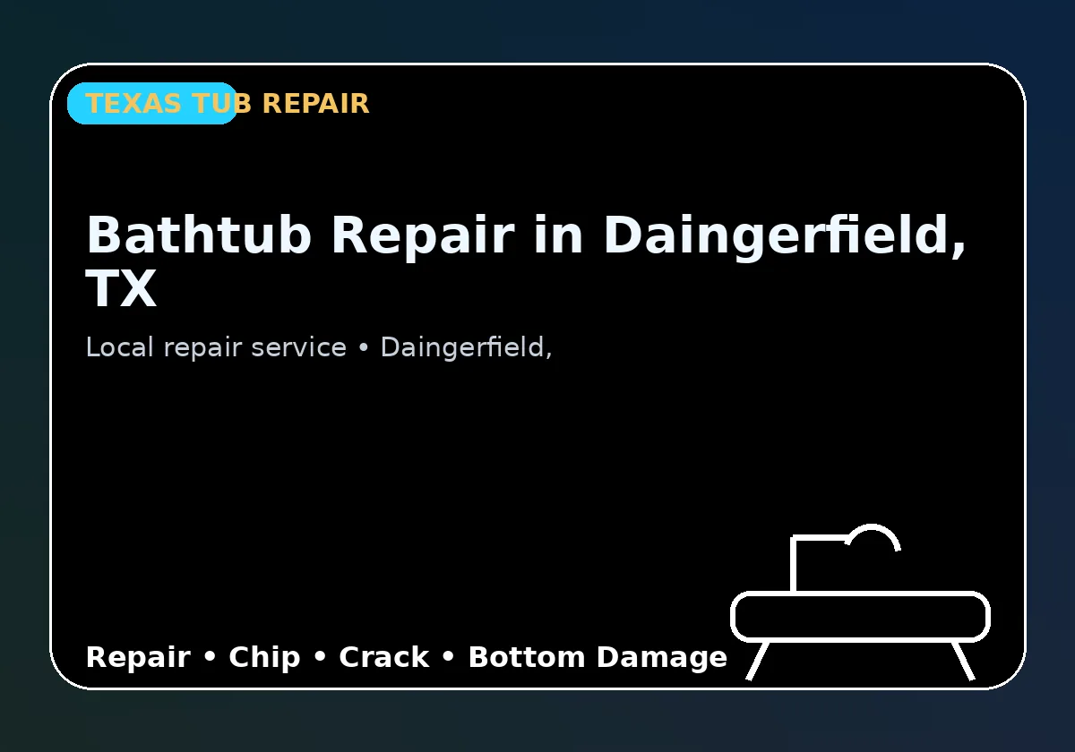 Bathtub Repair in Daingerfield, TX