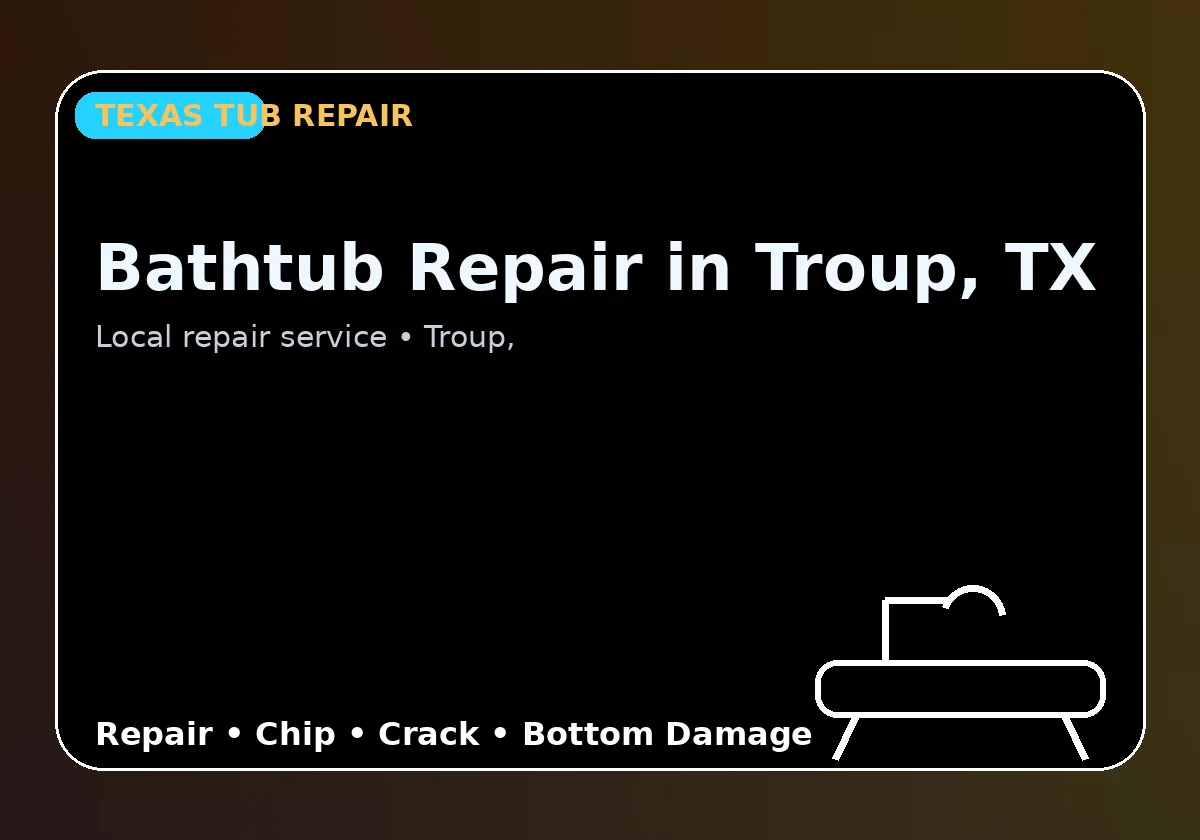 Bathtub Repair in Troup, TX