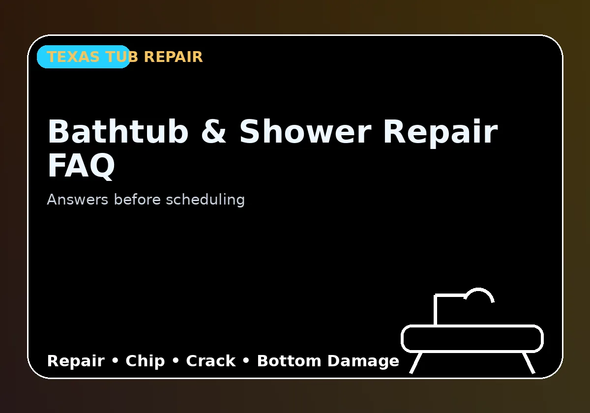 Bathtub & Shower Repair FAQ - Texas Tub repair information
