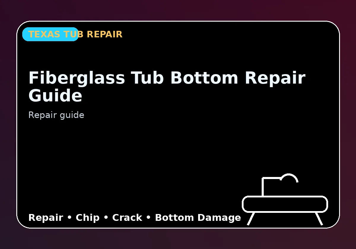 Fiberglass Tub Bottom Repair Guide - Texas Tub repair information